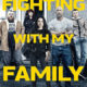 Fighting With My Family – FEBRUARY 22nd 2018