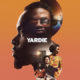 Yardie – MARCH 15th 2019